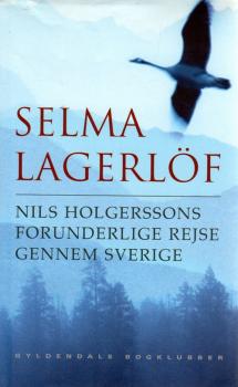 Book Danish -  Selma Lagerlöf - Nils Holgerssons Forunderlige Rejse Gennem Sverige - dansk - Niels Holgersen